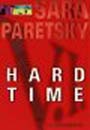 Hard Time (V.I. Warshawski Novels) by Sara Paretsky
